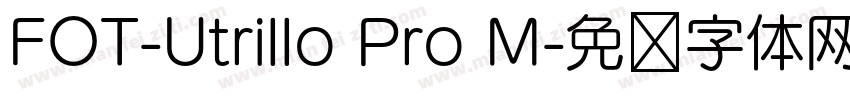 FOT-Utrillo Pro M字体转换